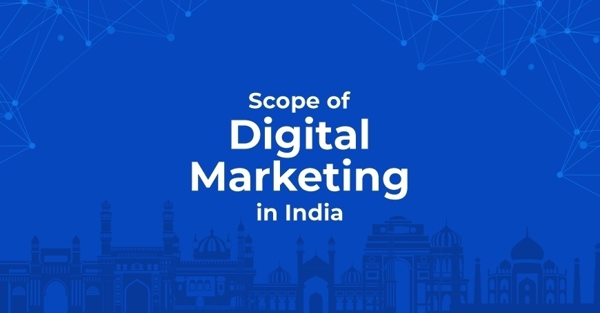 Future Scope of Digital Marketing in India