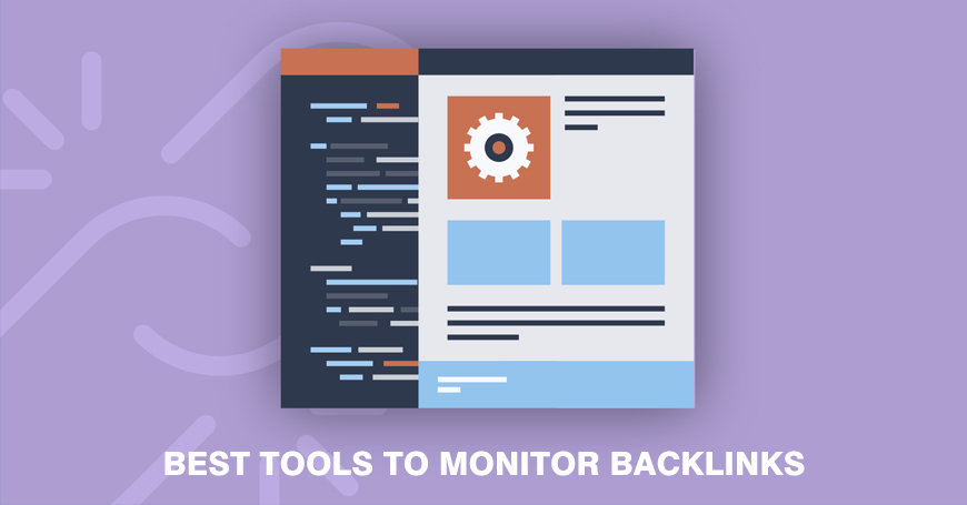 5 Best Tools to Monitor Backlinks