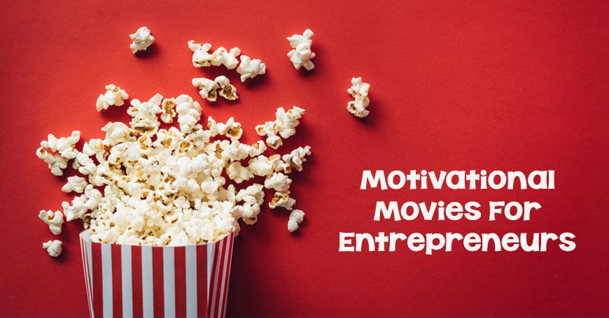 Top 10 Must Watch Motivational Movies for Entrepreneurs