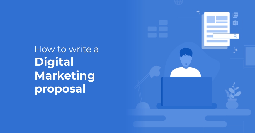 How to write a digital marketing proposal