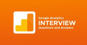 Google Analytics Interview Questions and Answers