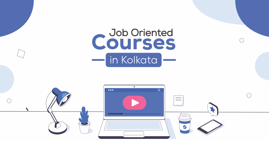 Job Oriented Courses in Kolkata
