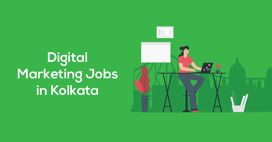 Digital Marketing Jobs in Kolkata