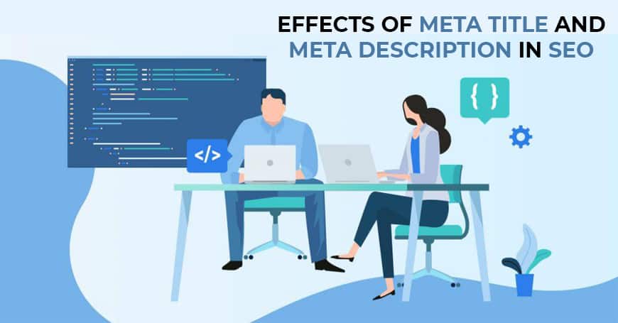 Effect of Meta Title and Meta Description in SEO