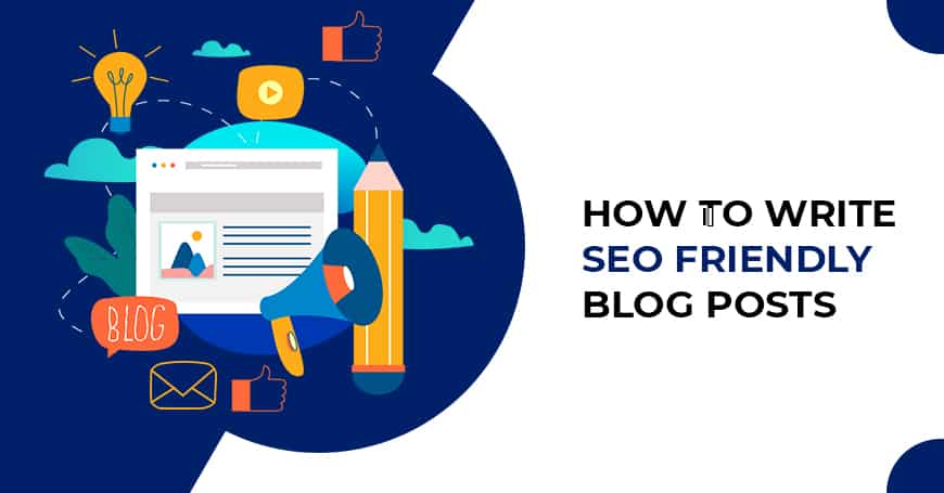 How to Write SEO friendly Blog Posts