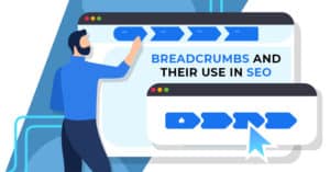 Breadcrumbs and their Use in SEO