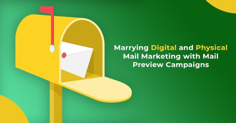 Marrying digital and physical mail marketing with mail preview campaigns