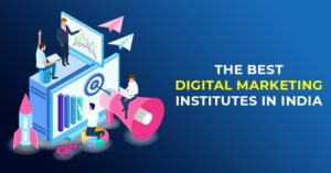 Best Digital Marketing Institutes in India