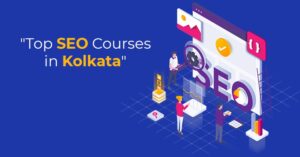 Top Five SEO courses in Kolkata