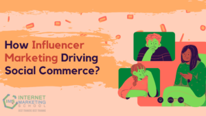 Influencer Marketing Driving Social commerce